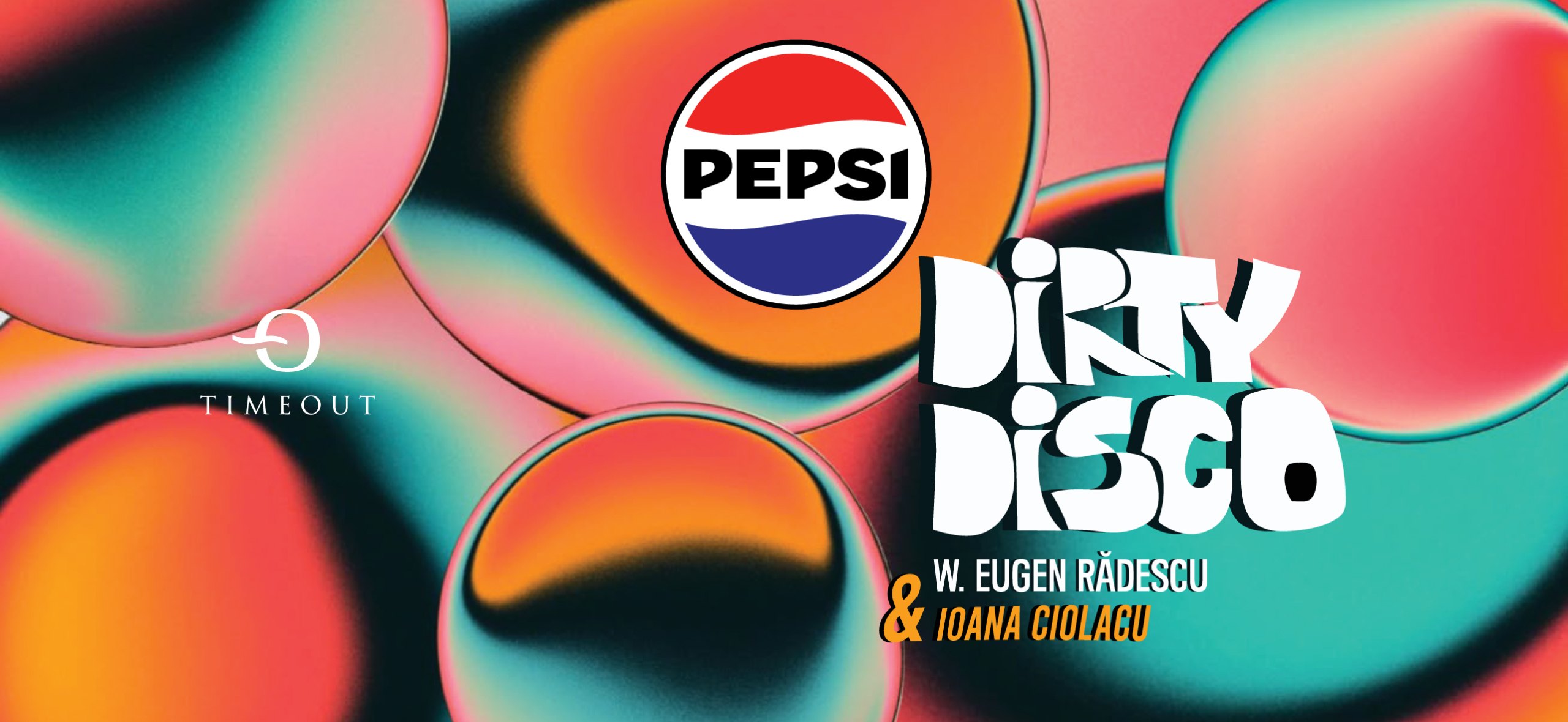 Dirty Disco w. Eugen Rădescu & Ioana Ciolacu presented by Pepsi
